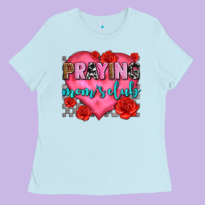 Praying Moms Club Olivia Ladies Tee Designed By Oliviacreatesart