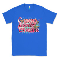 True Royal my god is stronger than cancer Classic Tee - CowGirlArtShop