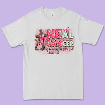 Heal Cancer Luke 1 37 Premium Tee Designed By Cowgirlartshop
