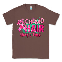 Chestnut Chemo hair don't care Cancer Awareness Classic Tee - HowdyJamesFarm