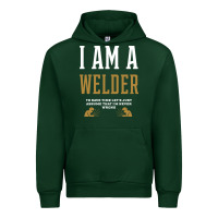 Forest Green I Am A WELDER - WELDER Job Gift Funny Urban Hoodie - artisFamous