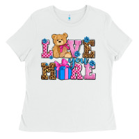 White love you more olivia Ladies Tee - OliviaCreatesArt