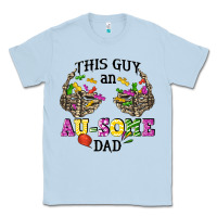Dusty Blue this guy an au some dad Classic Tee - CowGirlArtShop