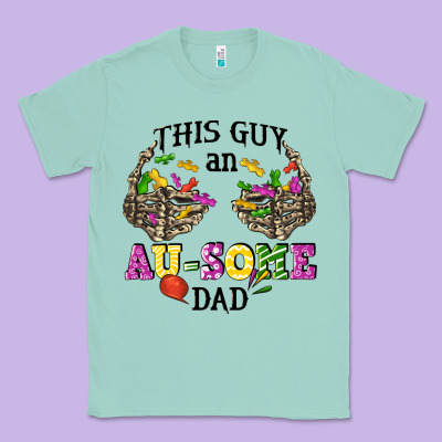 This Guy An Au Some Dad Classic Tee Designed By Cowgirlartshop