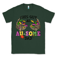 Sports Green this guy an au some dad Classic Tee - CowGirlArtShop