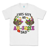 White this guy an au some dad Classic Tee - CowGirlArtShop