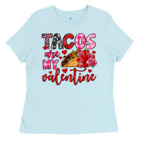 Baby Blue tacos are my valentine Ladies Tee - OliviaCreatesArt