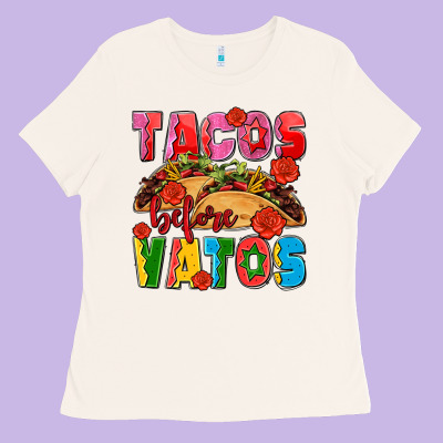Tacos Before Vatos Olivia Ladies Tee Designed By Oliviacreatesart