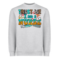 Heather Grey trust me i am a nurse Heavyweight Sweatshirt - AdoDesignShop