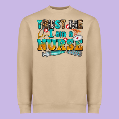 Trust Me I Am A Nurse Heavyweight Sweatshirt Designed By Adodesignshop