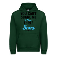 Forest Green you can't scare me i have three sons Urban Hoodie - artisFamous