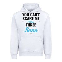 White you can't scare me i have three sons Urban Hoodie - artisFamous