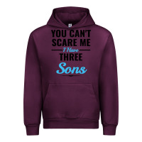Mauve Wine you can't scare me i have three sons Urban Hoodie - artisFamous