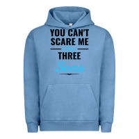 Pigment Pebble Blue you can't scare me i have three sons Urban Hoodie - artisFamous