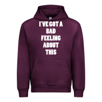 Mauve Wine ive got bad feeling Urban Hoodie - artisFamous