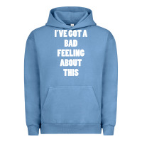 Pigment Pebble Blue ive got bad feeling Urban Hoodie - artisFamous