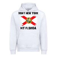 White don't new york my florida t shirt flag Urban Hoodie - artisFamous