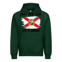 Forest Green don't new york my florida t shirt flag Urban Hoodie - artisFamous