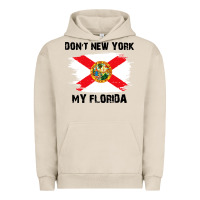 Pigment French Oak don't new york my florida t shirt flag Urban Hoodie - artisFamous