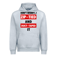 Heather Grey don't worry i zip tied and duct taped it Urban Hoodie - artisFamous