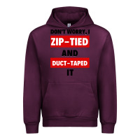 Mauve Wine don't worry i zip tied and duct taped it Urban Hoodie - artisFamous