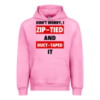 Fuchsia Pink don't worry i zip tied and duct taped it Urban Hoodie - artisFamous