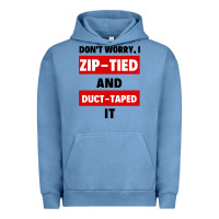 Pigment Pebble Blue don't worry i zip tied and duct taped it Urban Hoodie - artisFamous