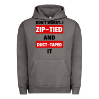 Pigment Tornado don't worry i zip tied and duct taped it Urban Hoodie - artisFamous