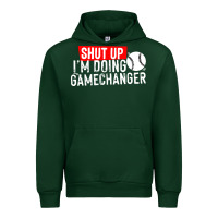 Forest Green shut up i'm doing game changer baseball Urban Hoodie - artisFamous