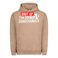 Pigment Burro shut up i'm doing game changer baseball Urban Hoodie - artisFamous