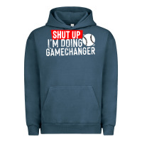 Pigment Midnight Navy shut up i'm doing game changer baseball Urban Hoodie - artisFamous