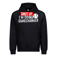 Black shut up i'm doing game changer baseball Urban Hoodie - artisFamous