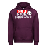 Mauve Wine shut up i'm doing game changer baseball Urban Hoodie - artisFamous