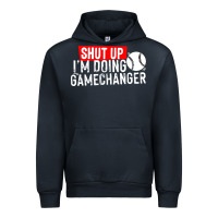 Navy shut up i'm doing game changer baseball Urban Hoodie - artisFamous