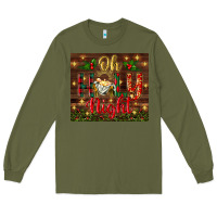 Army Green oh holy night Long Sleeve Tee - BundleAndBundleShop