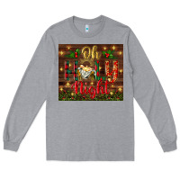 Heather Grey oh holy night Long Sleeve Tee - BundleAndBundleShop
