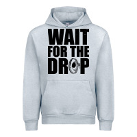 Heather Grey wait for the drop i dubstep bass subwoofer dance music Urban Hoodie - artisFamous
