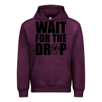 Mauve Wine wait for the drop i dubstep bass subwoofer dance music Urban Hoodie - artisFamous