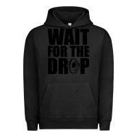 Pigment Black wait for the drop i dubstep bass subwoofer dance music Urban Hoodie - artisFamous