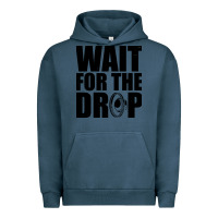 Pigment Midnight Navy wait for the drop i dubstep bass subwoofer dance music Urban Hoodie - artisFamous