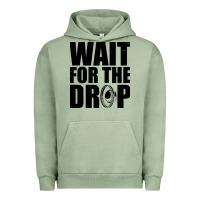 Wait For The Drop I Dubstep Bass Subwoofer Dance Music Urban Hoodie | Teevron