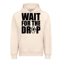 Sandshell wait for the drop i dubstep bass subwoofer dance music Urban Hoodie - artisFamous