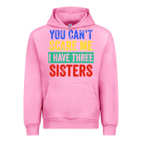 Fuchsia Pink you can't scare me i have three sisters funny brother Urban Hoodie - artisFamous