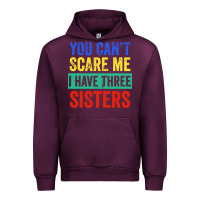 Mauve Wine you can't scare me i have three sisters funny brother Urban Hoodie - artisFamous