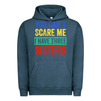 Pigment Midnight Navy you can't scare me i have three sisters funny brother Urban Hoodie - artisFamous