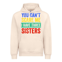 Sandshell you can't scare me i have three sisters funny brother Urban Hoodie - artisFamous