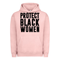 Pigment Salmon PROTECT BLACK WOMEN QUOTES Urban Hoodie - artisFamous