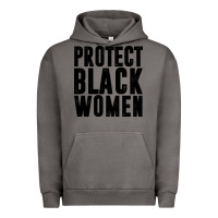 Pigment Tornado PROTECT BLACK WOMEN QUOTES Urban Hoodie - artisFamous