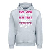 Heather Grey how come everyone else yells bingo funny Urban Hoodie - artisFamous