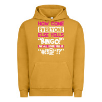 Pigment Peanut Butter how come everyone else yells bingo funny Urban Hoodie - artisFamous